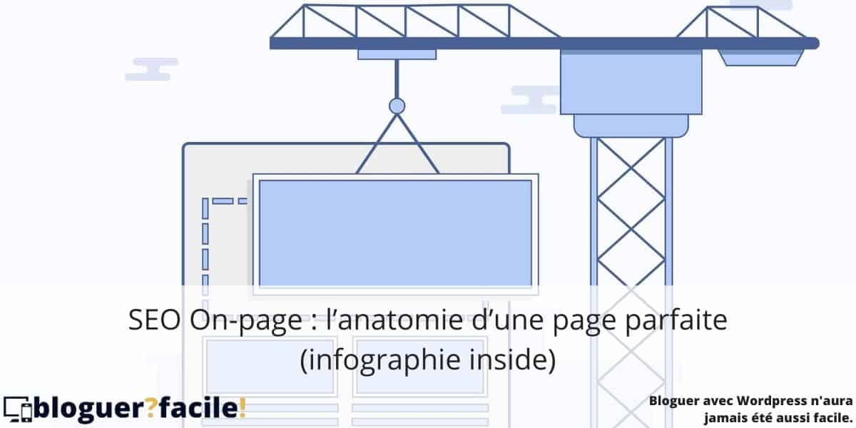 seo-on-page-page-parfaite SEO On-page : l’anatomie d’une page parfaite (infographie inside)