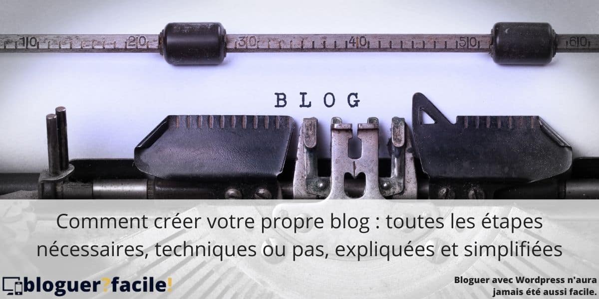 creer-son-blog-wordpress Comment créer son blog