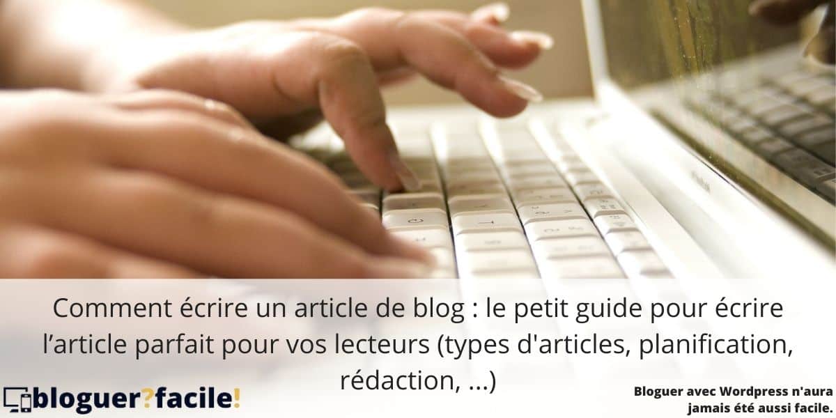 comment-ecrire-un-article-de-blog Comment écrire un article de blog