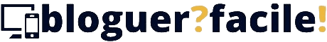 Bloguer facile